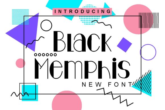 Black Memphis: A Versatile Font for Creative Branding
