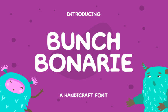 Bunch Bonarie: A Fun and Quirky Display Font for Marketers