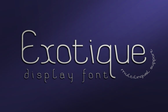 Exotique: A Versatile Display Font for Modern Web Design