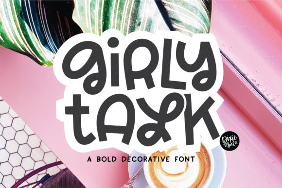 Girly Talk: A Whimsical Display Font for Web Design