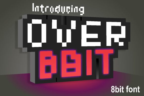Over 8 Bit: A Sci-Fi Display Font for Crafters and Creators