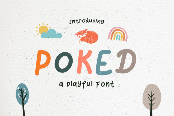 Poked: A Playful and Cute Display Font for Creative Projects