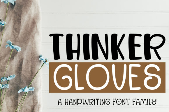 Thinker Gloves: A Charming Font for Your Brand's Voice