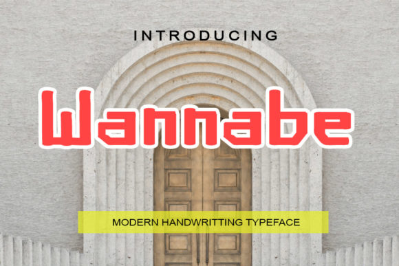 Wannabe: A Friendly and Quirky Display Font for Editorial Design